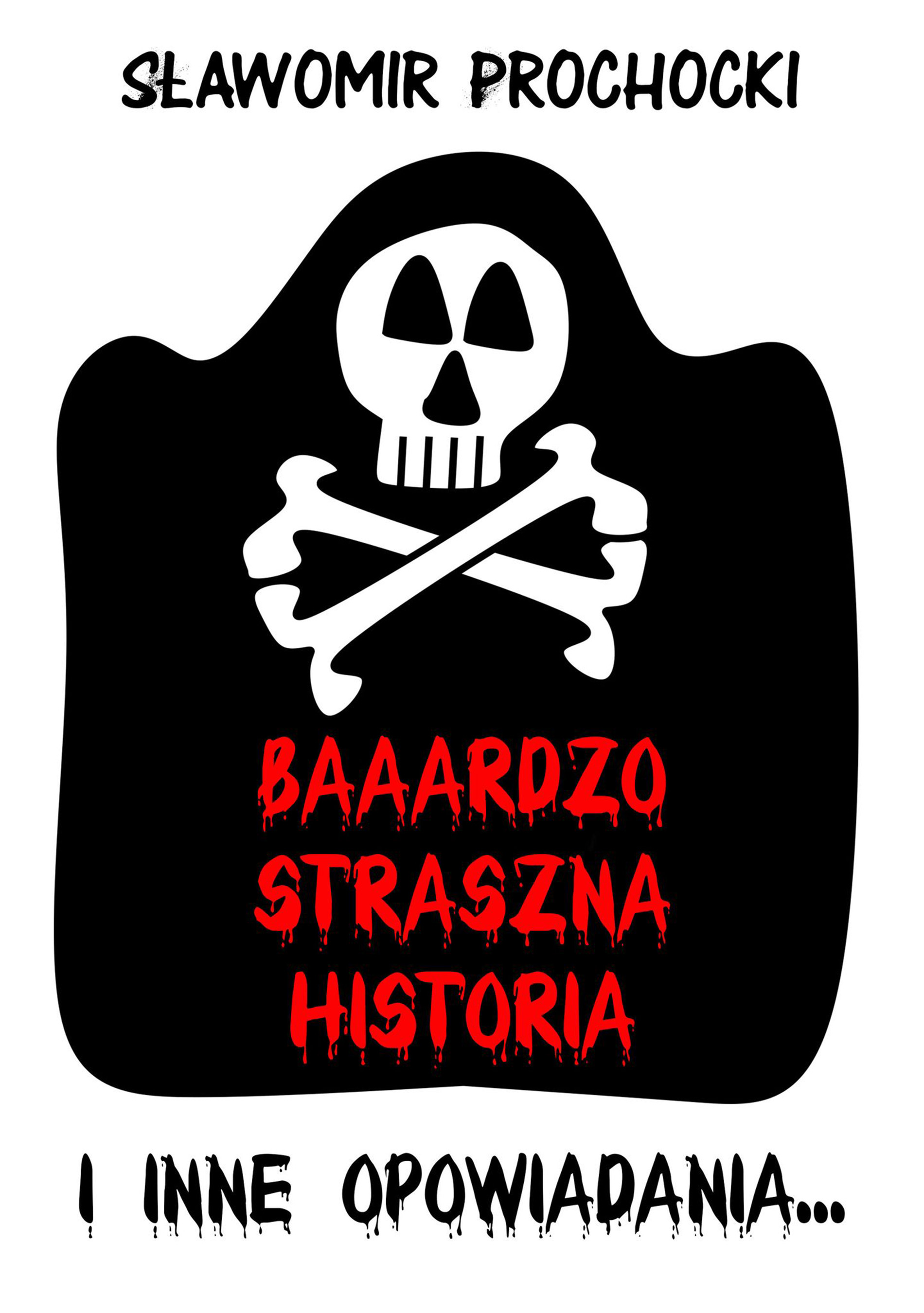 Baaardzo Straszna Historia